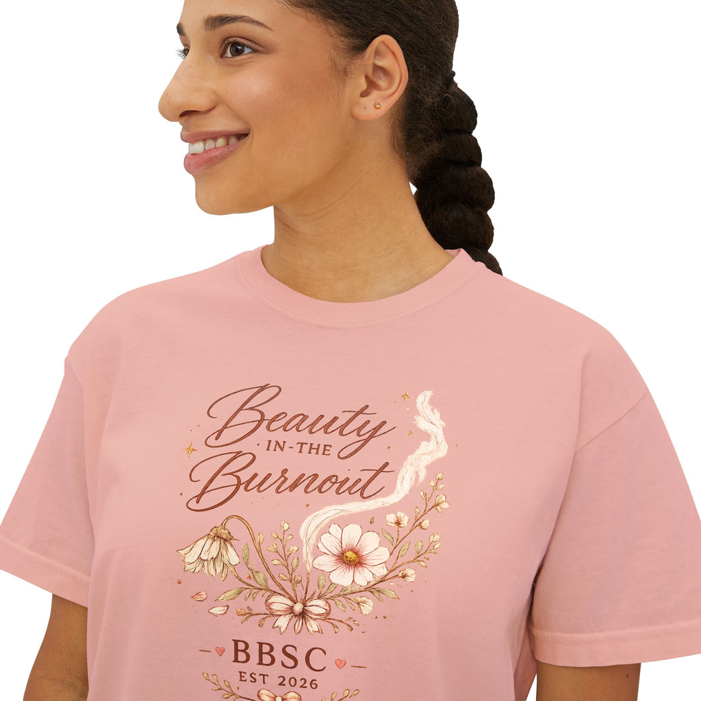 Beauty in the Burnout Women's Boxy Tee | Floral Graphic Shirt | BBSC Est. 2026