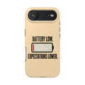 Copy of Tough Phone Case — "Battery Low. Expectations Lower." Graphic Protective Cover