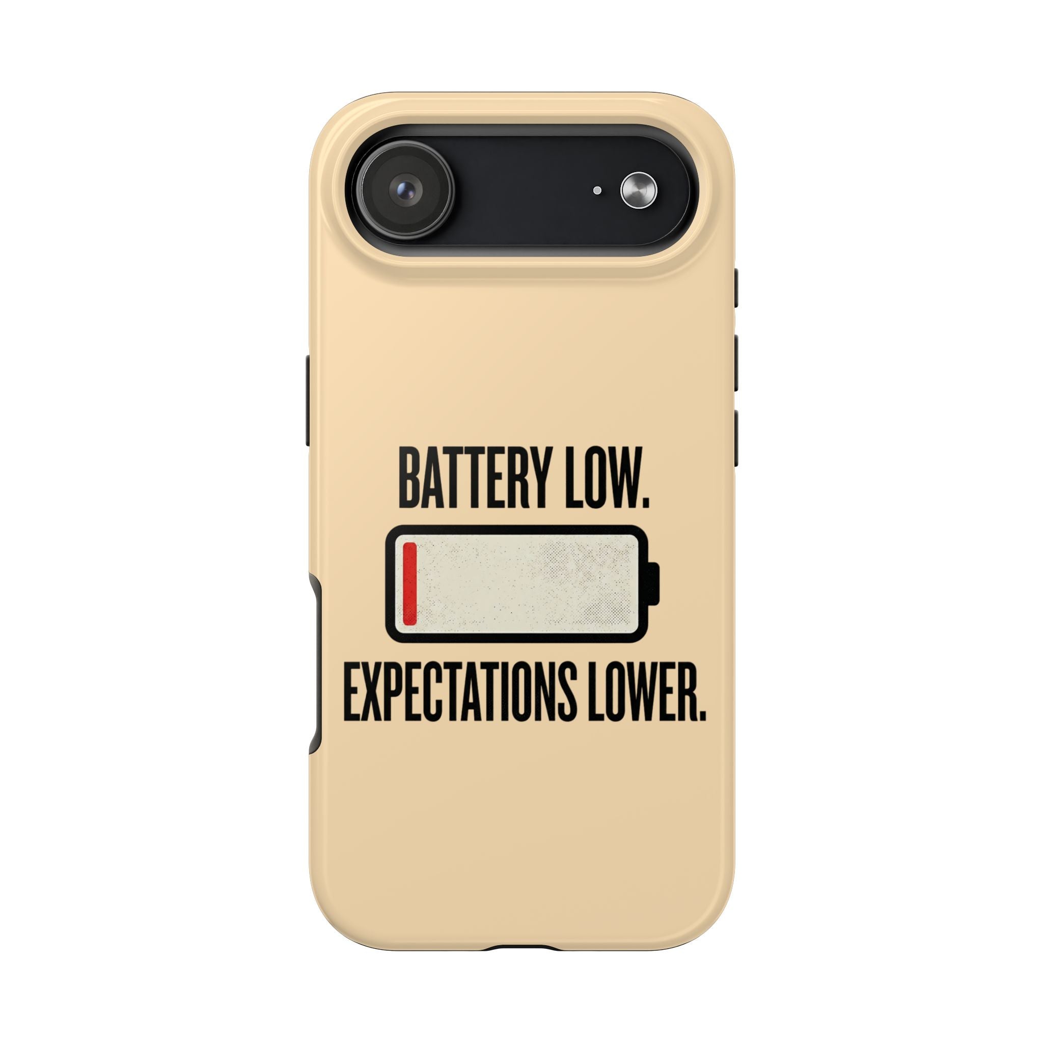 Copy of Tough Phone Case — "Battery Low. Expectations Lower." Graphic Protective Cover