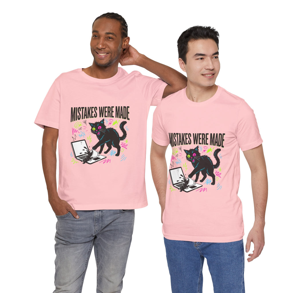 Mistakes Were Made tee | Feral chaotic humor, millennial burnout, unhinged cat