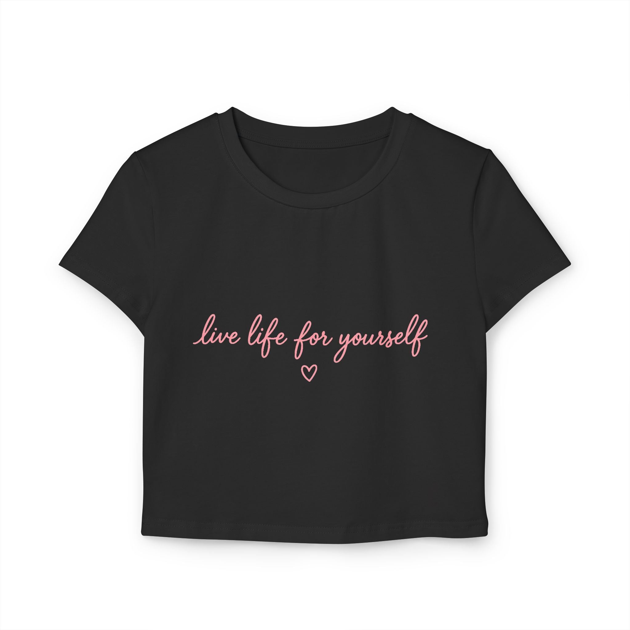 Live Life for Yourself Baby Tee | Cute Cursive Graphic Tee | Minimalist Fitted Crop Top | Soft Girl Aesthetic Shirt