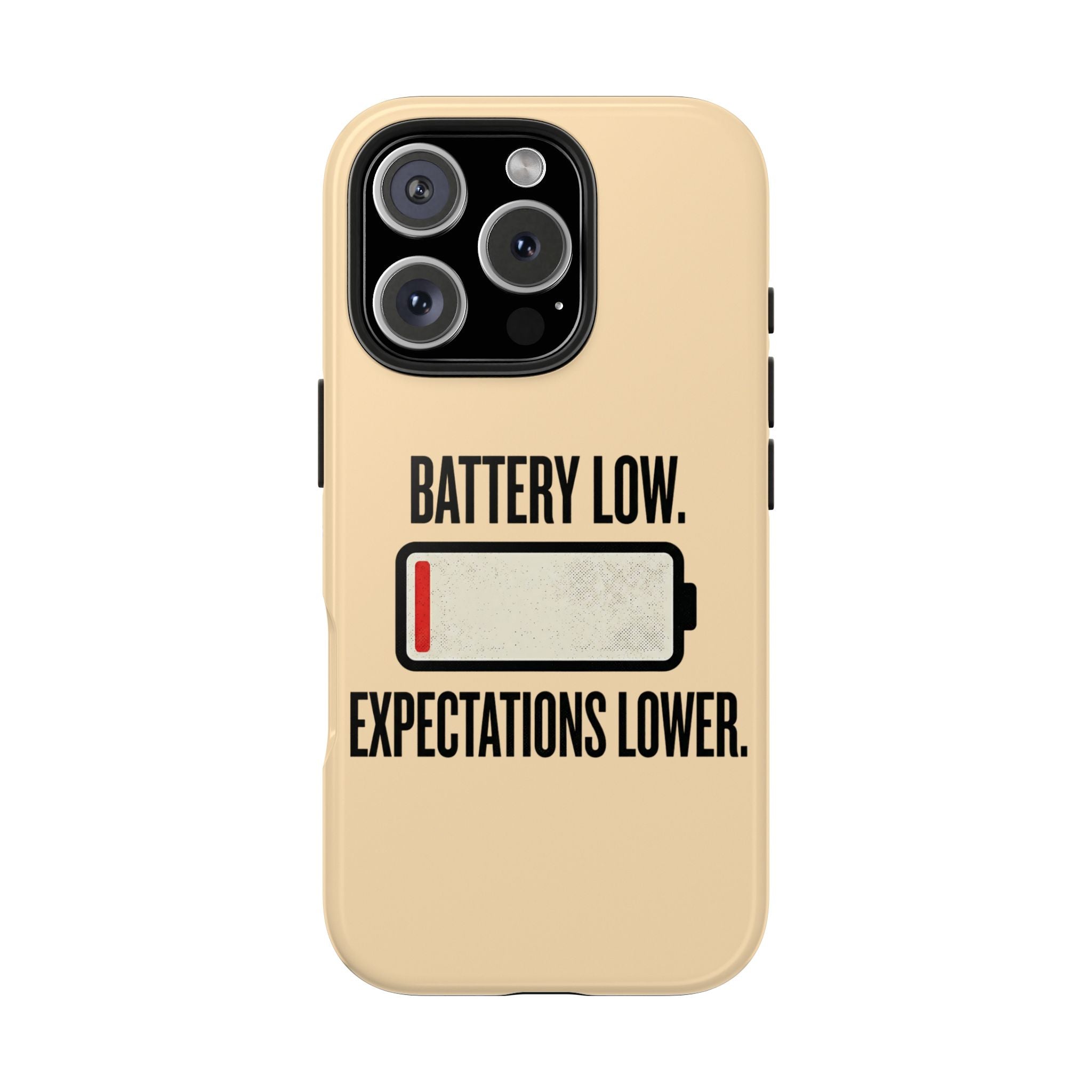 Copy of Tough Phone Case — "Battery Low. Expectations Lower." Graphic Protective Cover