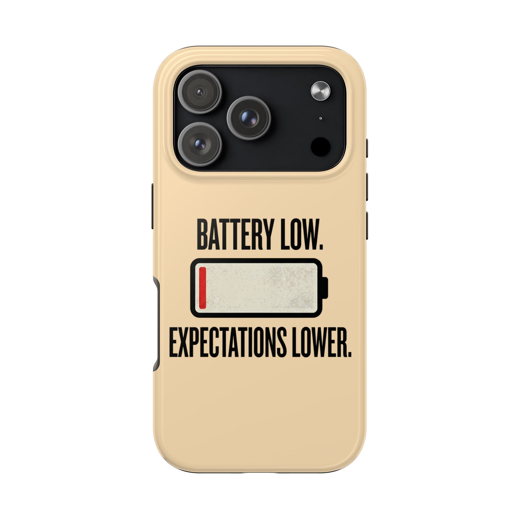Copy of Tough Phone Case — "Battery Low. Expectations Lower." Graphic Protective Cover