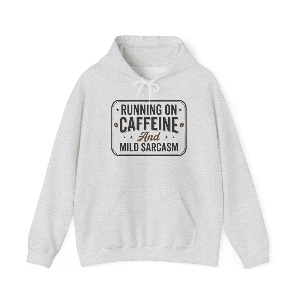 Running on Caffeine and Mild Sarcasm Hoodie | Funny Coffee Lover Sweatshirt | Sarcastic Hoodie Gift | Cozy Unisex Pullover| Multiple Colors Available