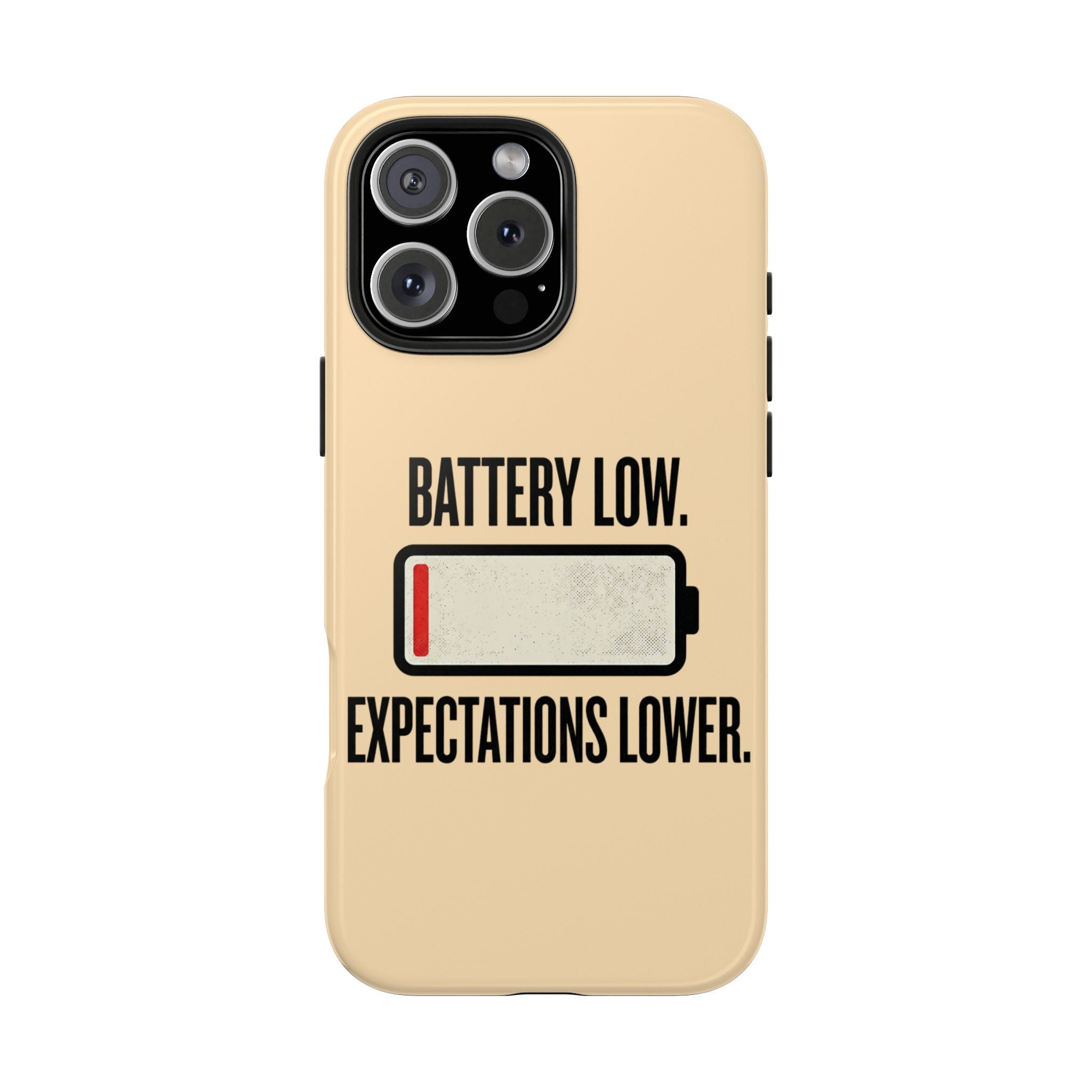 Copy of Tough Phone Case — "Battery Low. Expectations Lower." Graphic Protective Cover