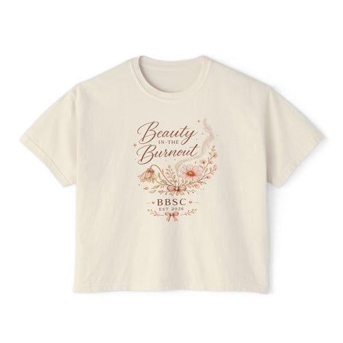 Beauty in the Burnout Women's Boxy Tee | Floral Graphic Shirt | BBSC Est. 2026