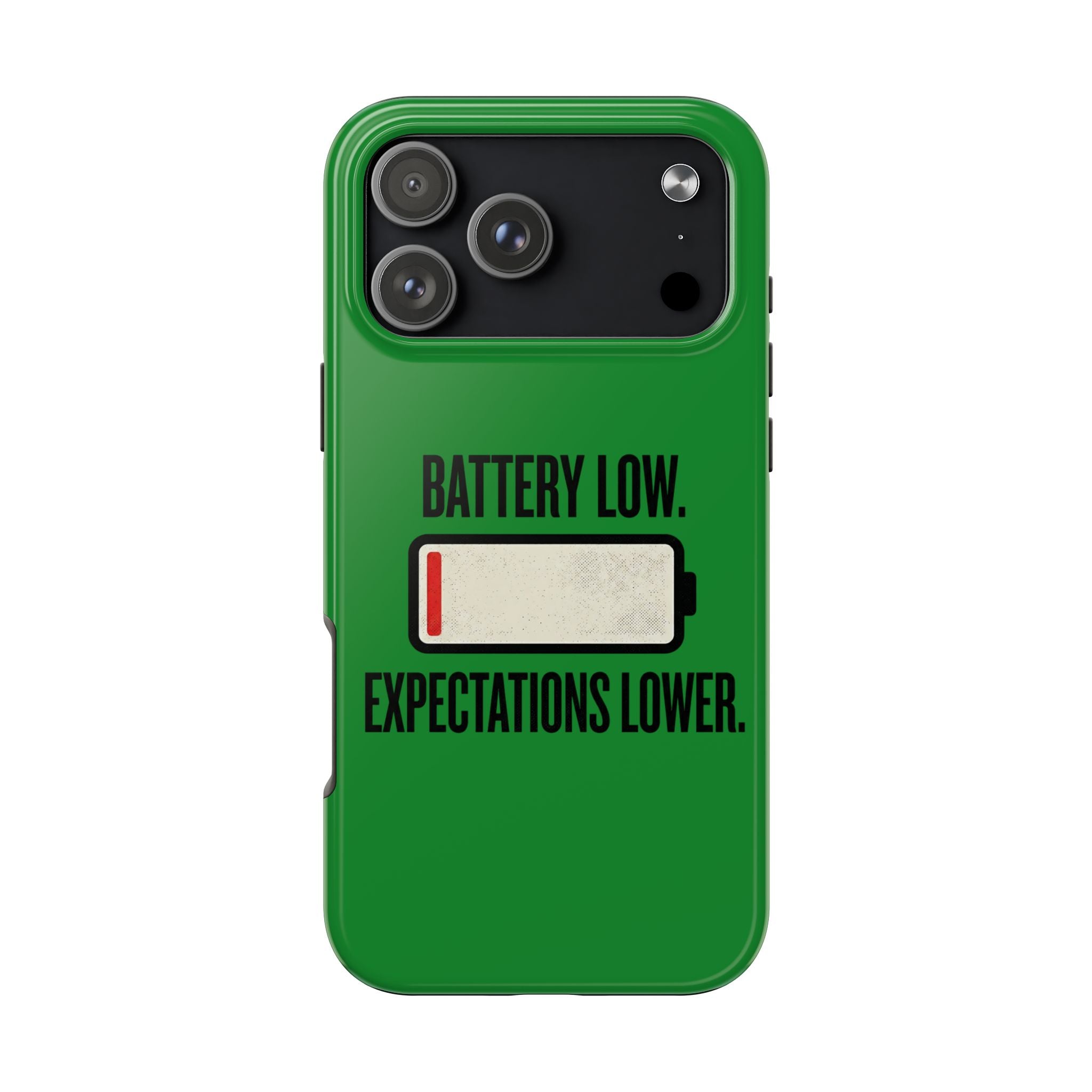 Tough Phone Case — "Battery Low. Expectations Lower." Graphic Protective Cover