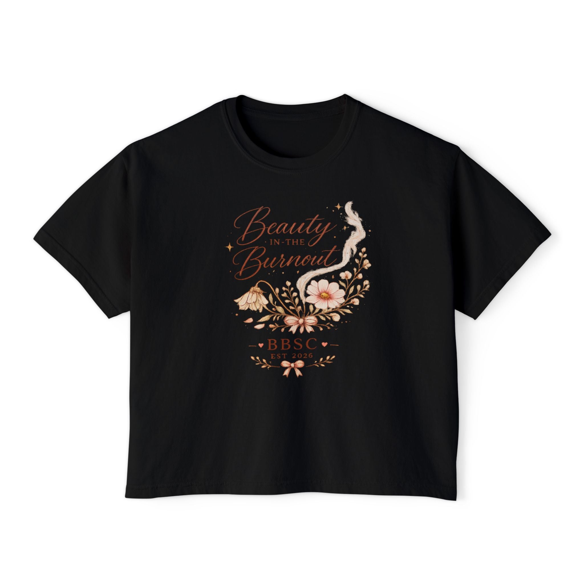 Beauty in the Burnout Women's Boxy Tee | Floral Graphic Shirt | BBSC Est. 2026