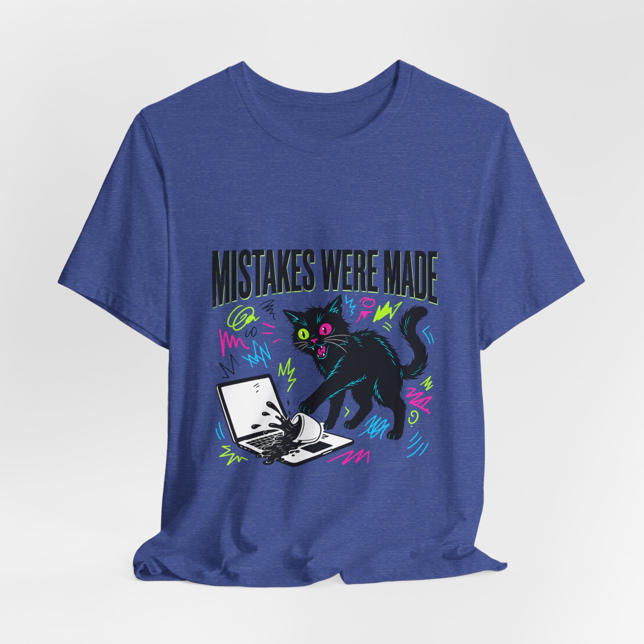 Mistakes Were Made tee | Feral chaotic humor, millennial burnout, unhinged cat