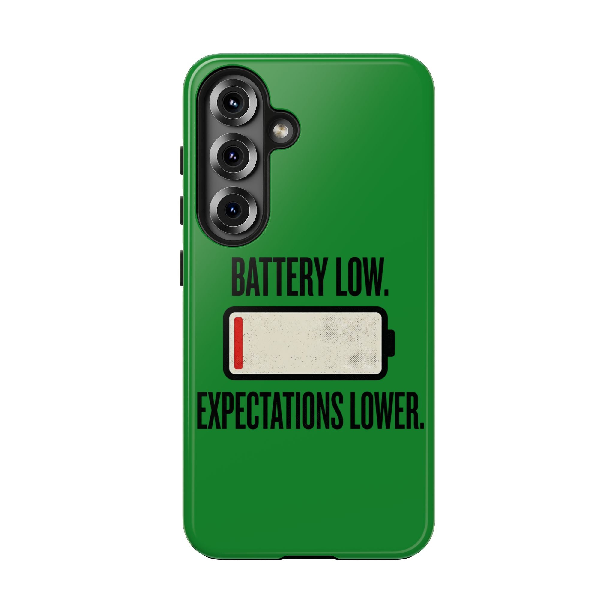 Tough Phone Case — "Battery Low. Expectations Lower." Graphic Protective Cover