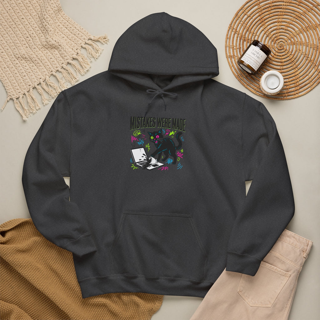 Mistakes Were Made Hoodie | feral chaotic humor, millennial burnout