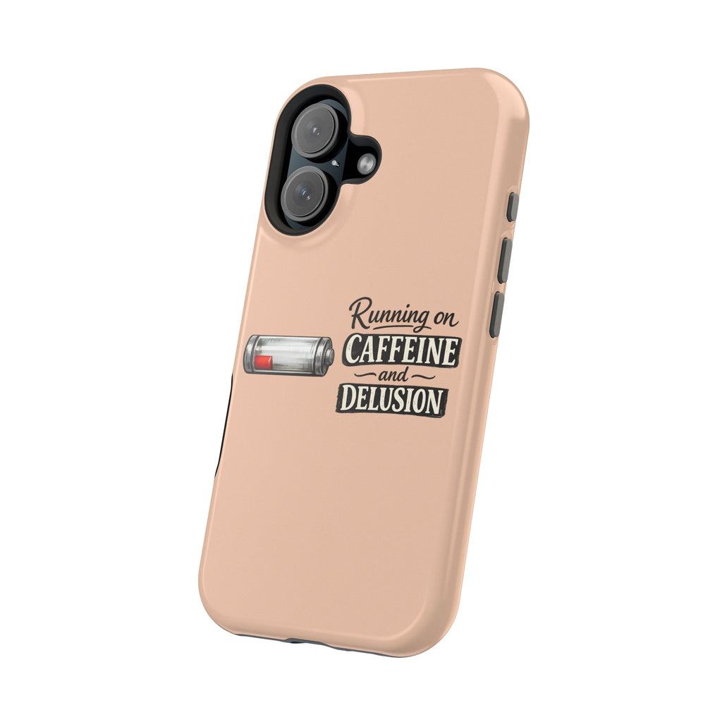 Phone Case — Low Battery: Running on Caffeine & Delusion" Magnetic Impact-Resistant Case