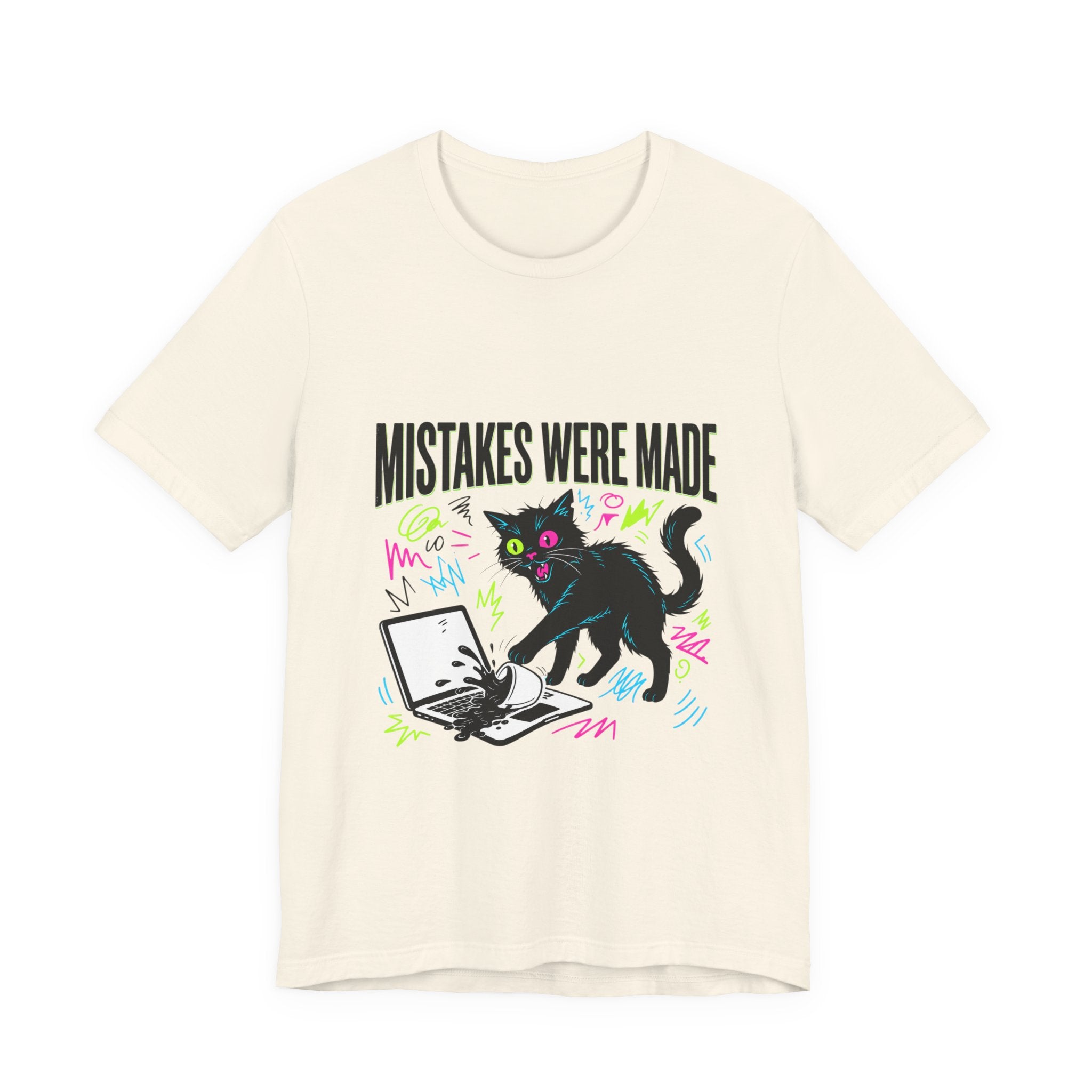 Mistakes Were Made tee | Feral chaotic humor, millennial burnout, unhinged cat