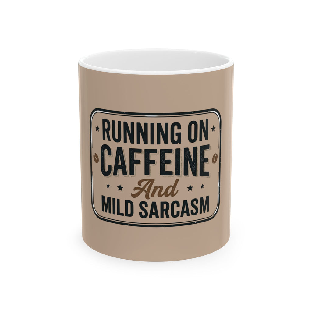 Running on Caffeine and Mild Sarcasm Coffee Mug | Funny Coffee Lover Gift | Sarcastic Mug for Coworker, Teacher, Mom, or Friend