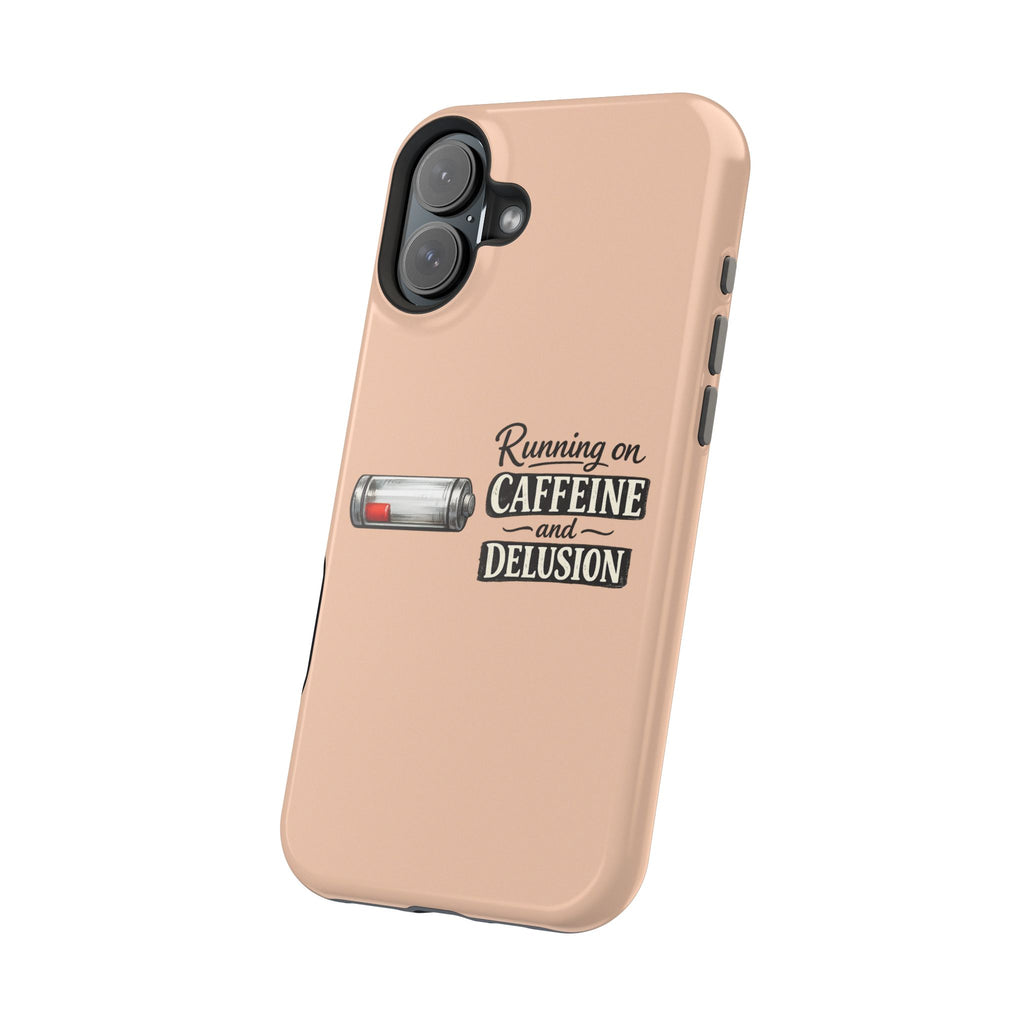 Phone Case — Low Battery: Running on Caffeine & Delusion" Magnetic Impact-Resistant Case