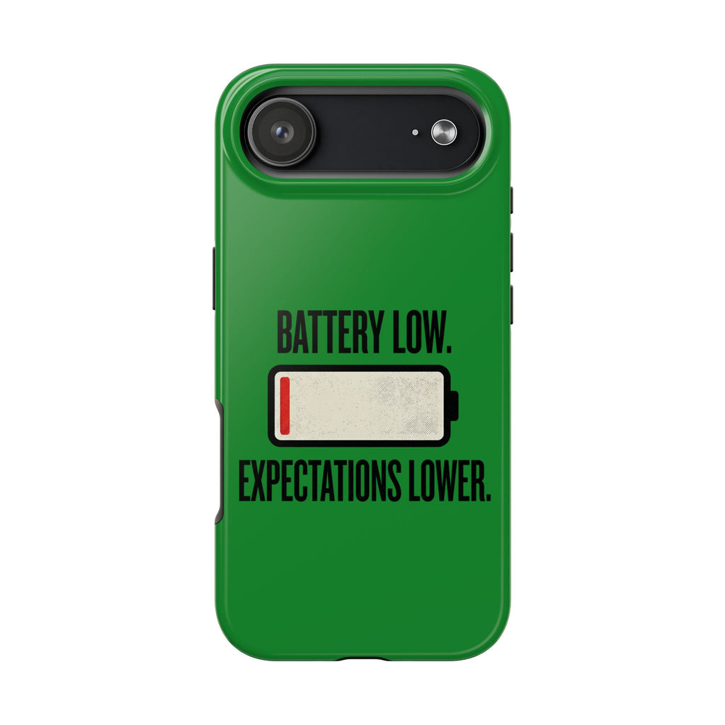 Tough Phone Case — "Battery Low. Expectations Lower." Graphic Protective Cover