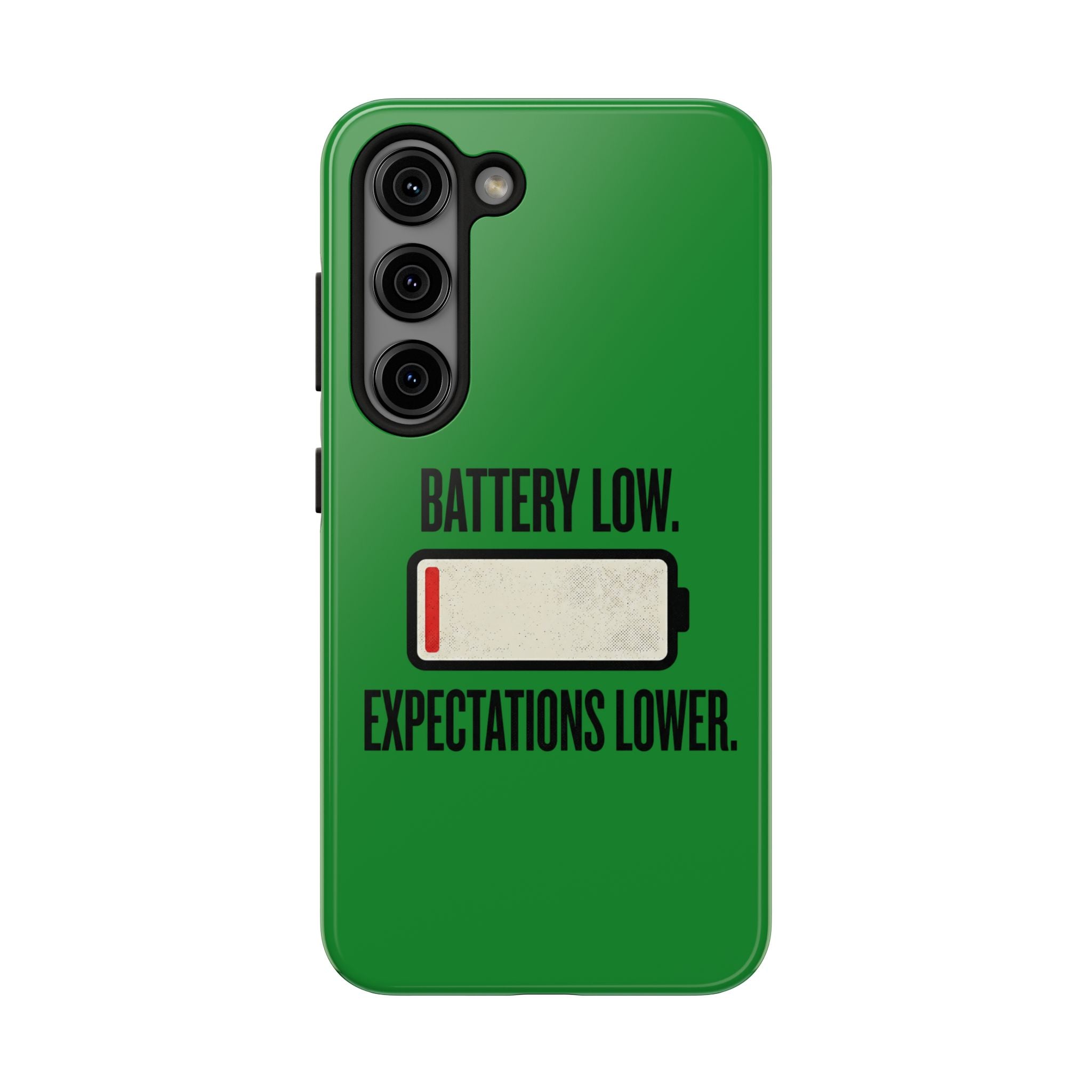 Tough Phone Case — "Battery Low. Expectations Lower." Graphic Protective Cover