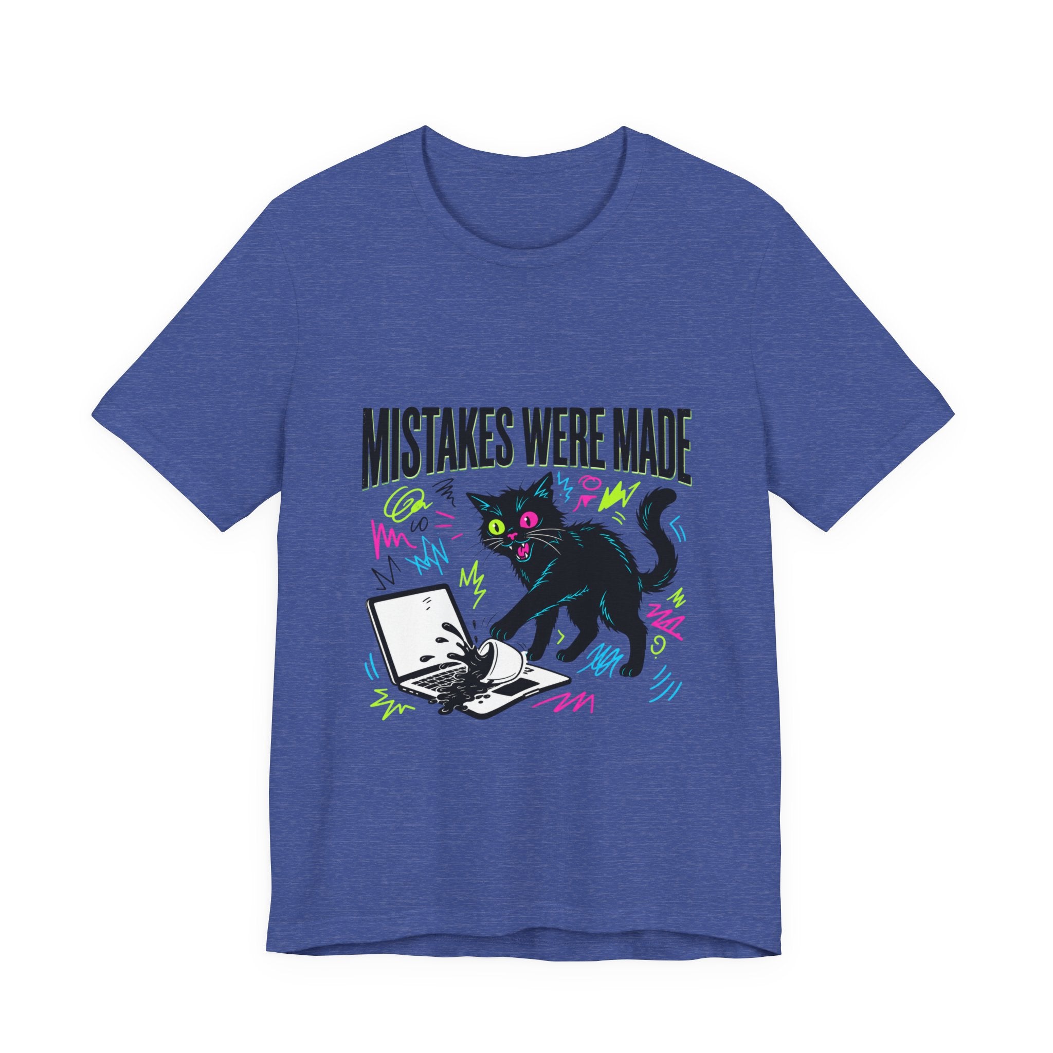 Mistakes Were Made tee | Feral chaotic humor, millennial burnout, unhinged cat