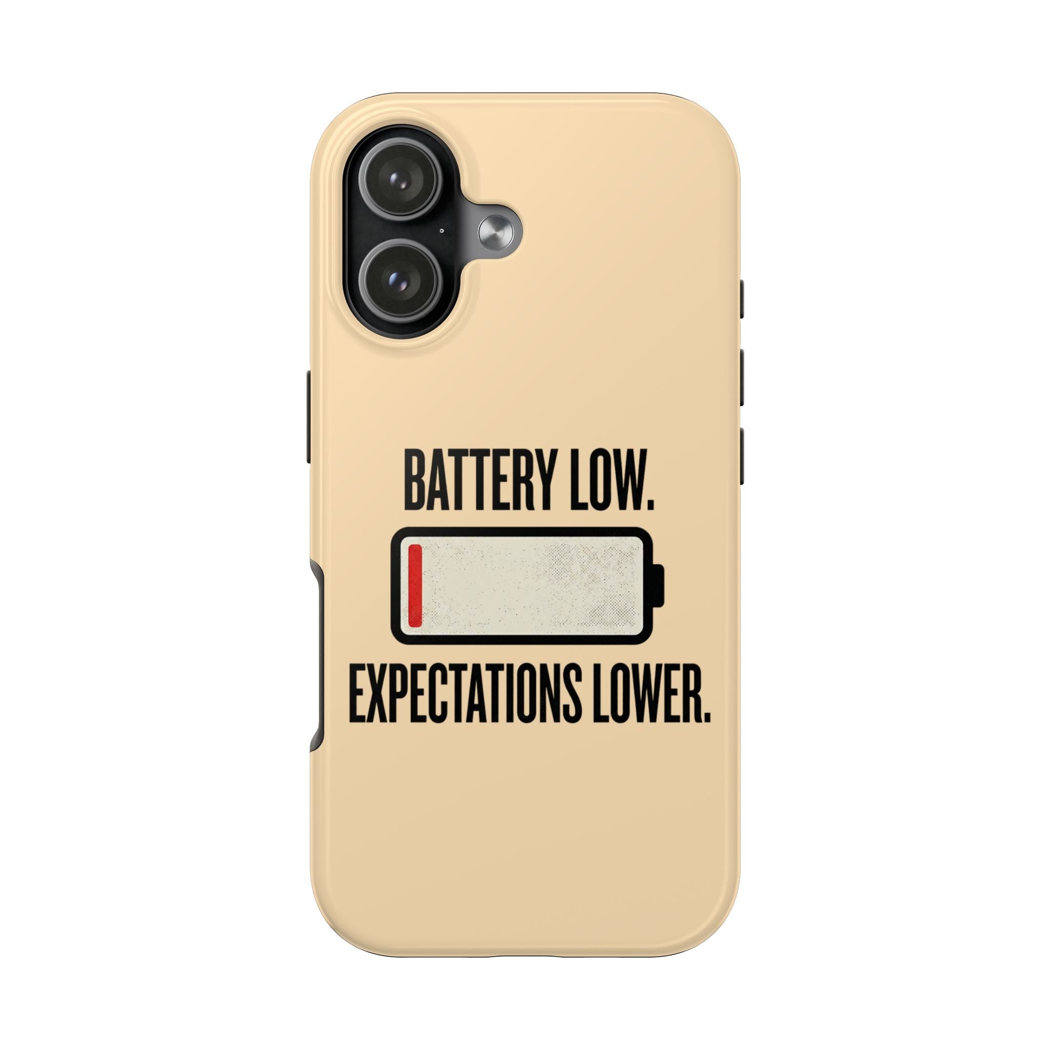 Copy of Tough Phone Case — "Battery Low. Expectations Lower." Graphic Protective Cover