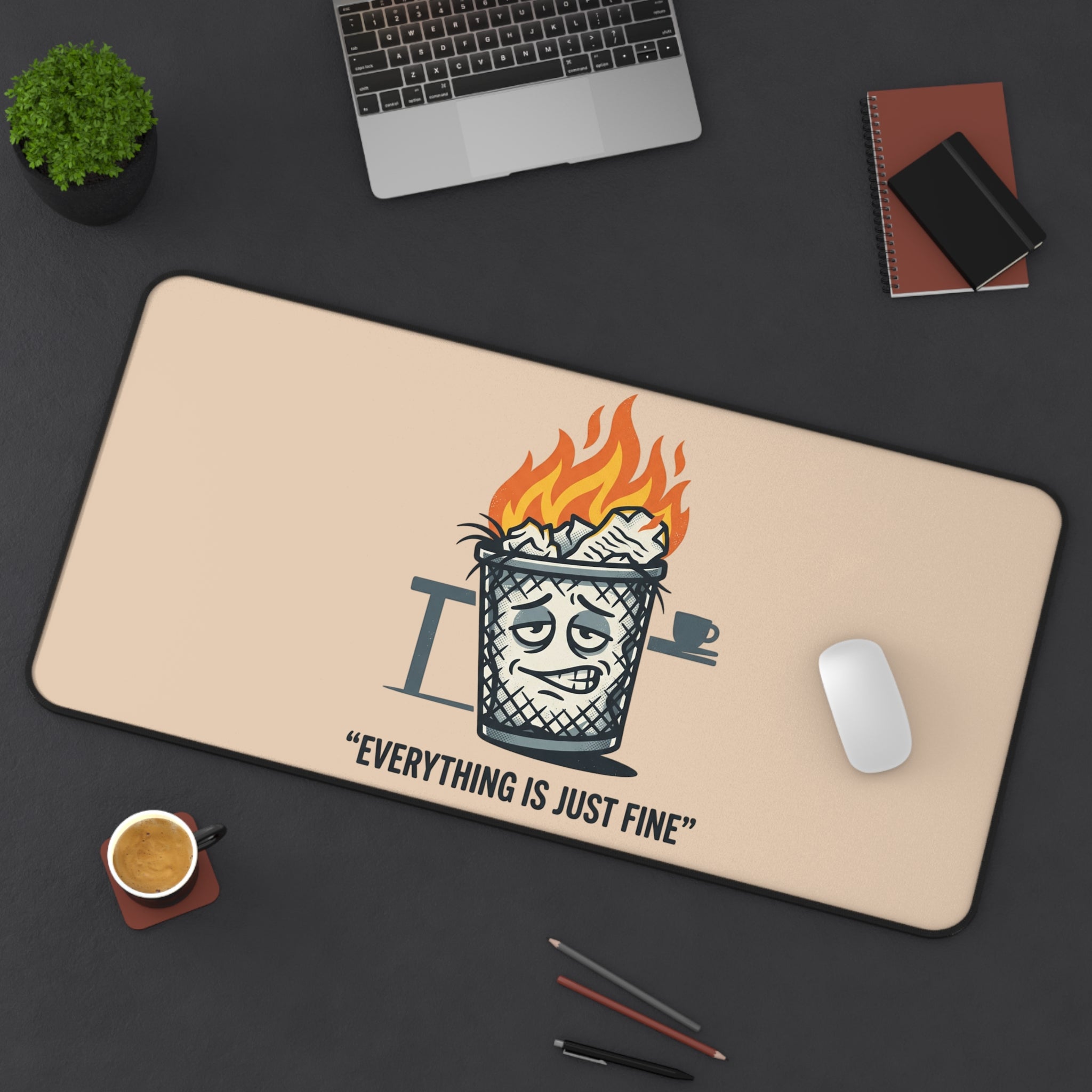 Desk Mat – “Everything Is Just Fine” Funny Burning Trash Can Desk Pad
