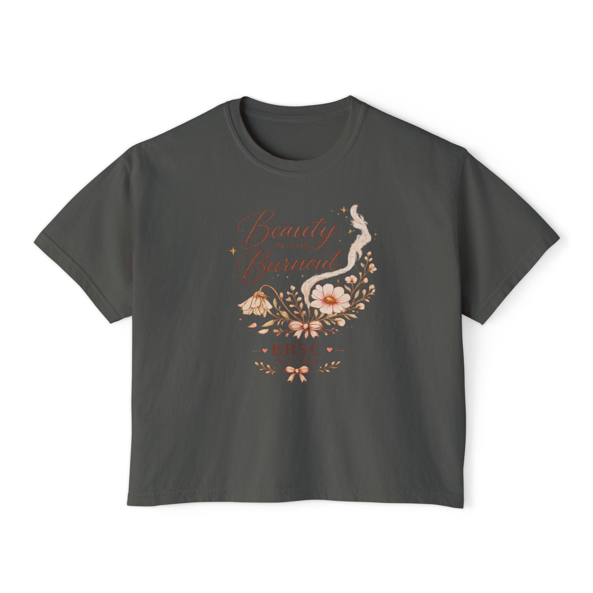 Beauty in the Burnout Women's Boxy Tee | Floral Graphic Shirt | BBSC Est. 2026
