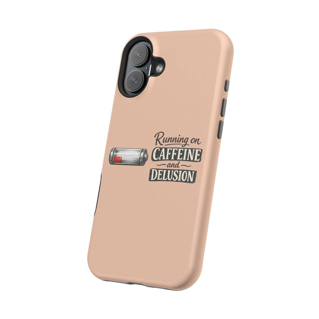 Phone Case — Low Battery: Running on Caffeine & Delusion" Magnetic Impact-Resistant Case