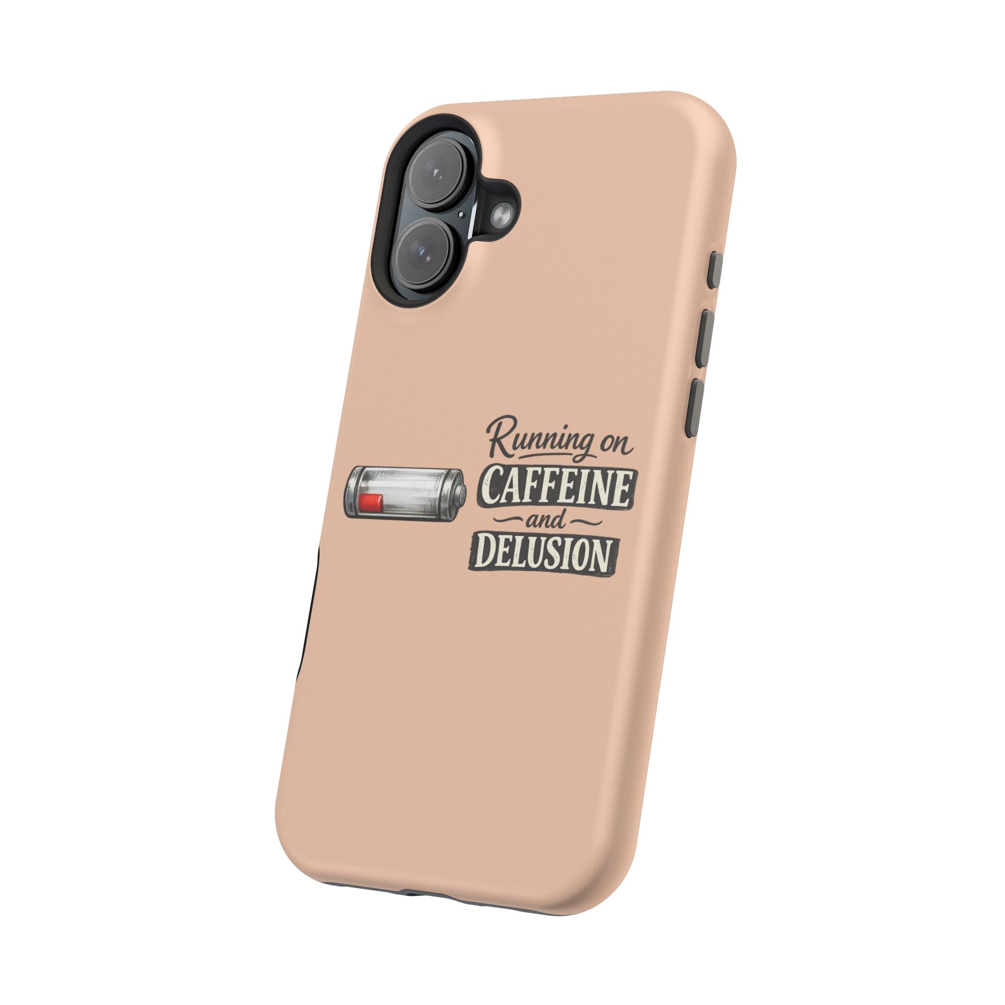 Phone Case — Low Battery: Running on Caffeine & Delusion" Magnetic Impact-Resistant Case