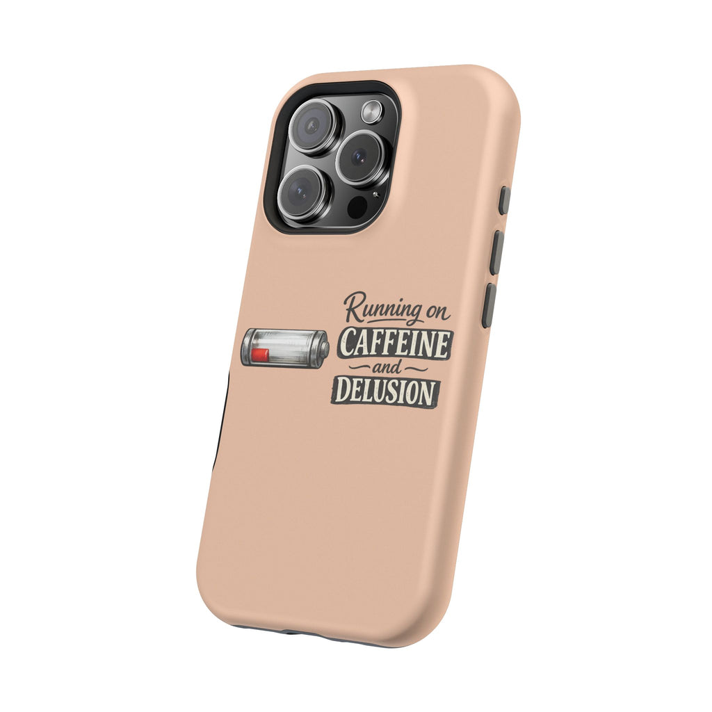 Phone Case — Low Battery: Running on Caffeine & Delusion" Magnetic Impact-Resistant Case