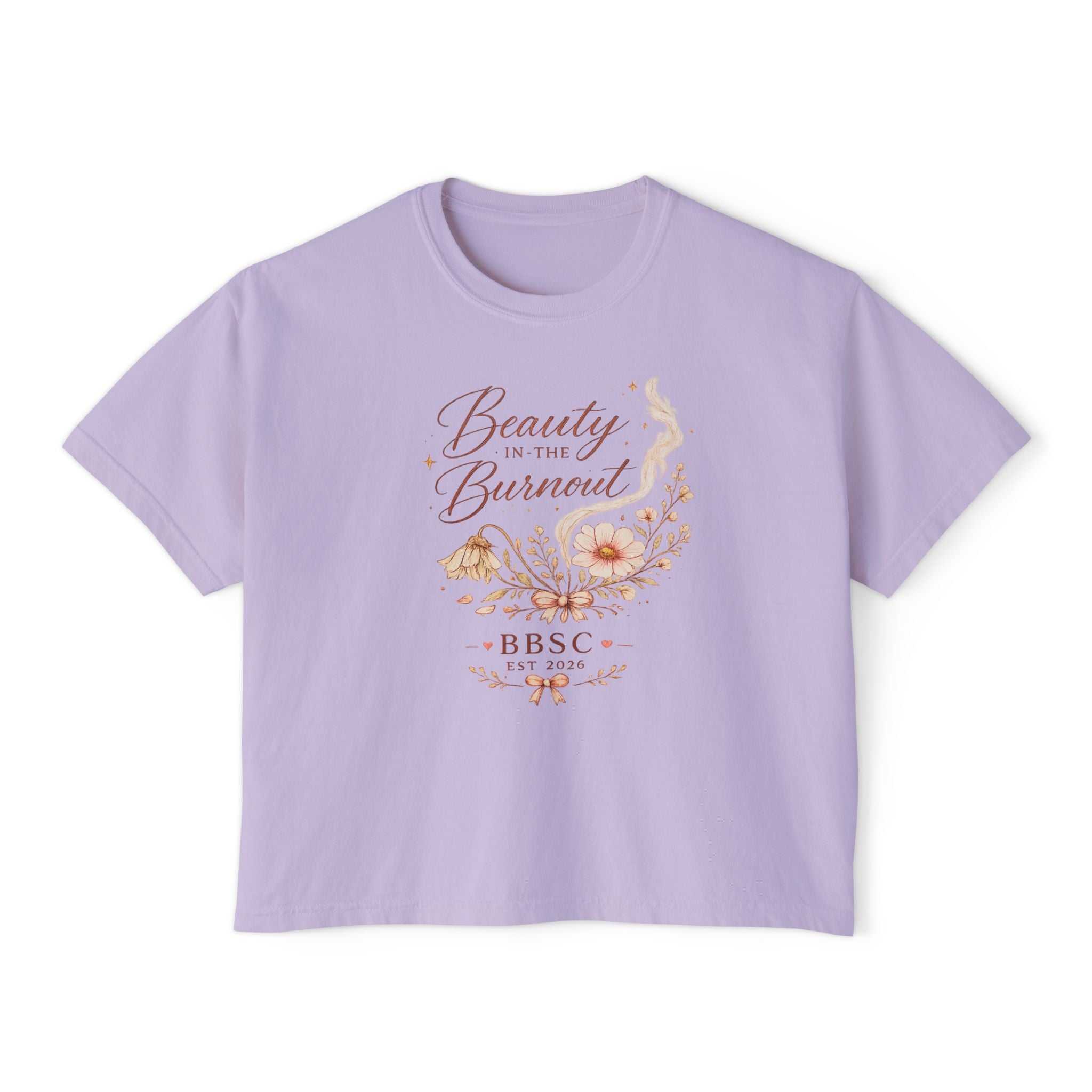 Beauty in the Burnout Women's Boxy Tee | Floral Graphic Shirt | BBSC Est. 2026