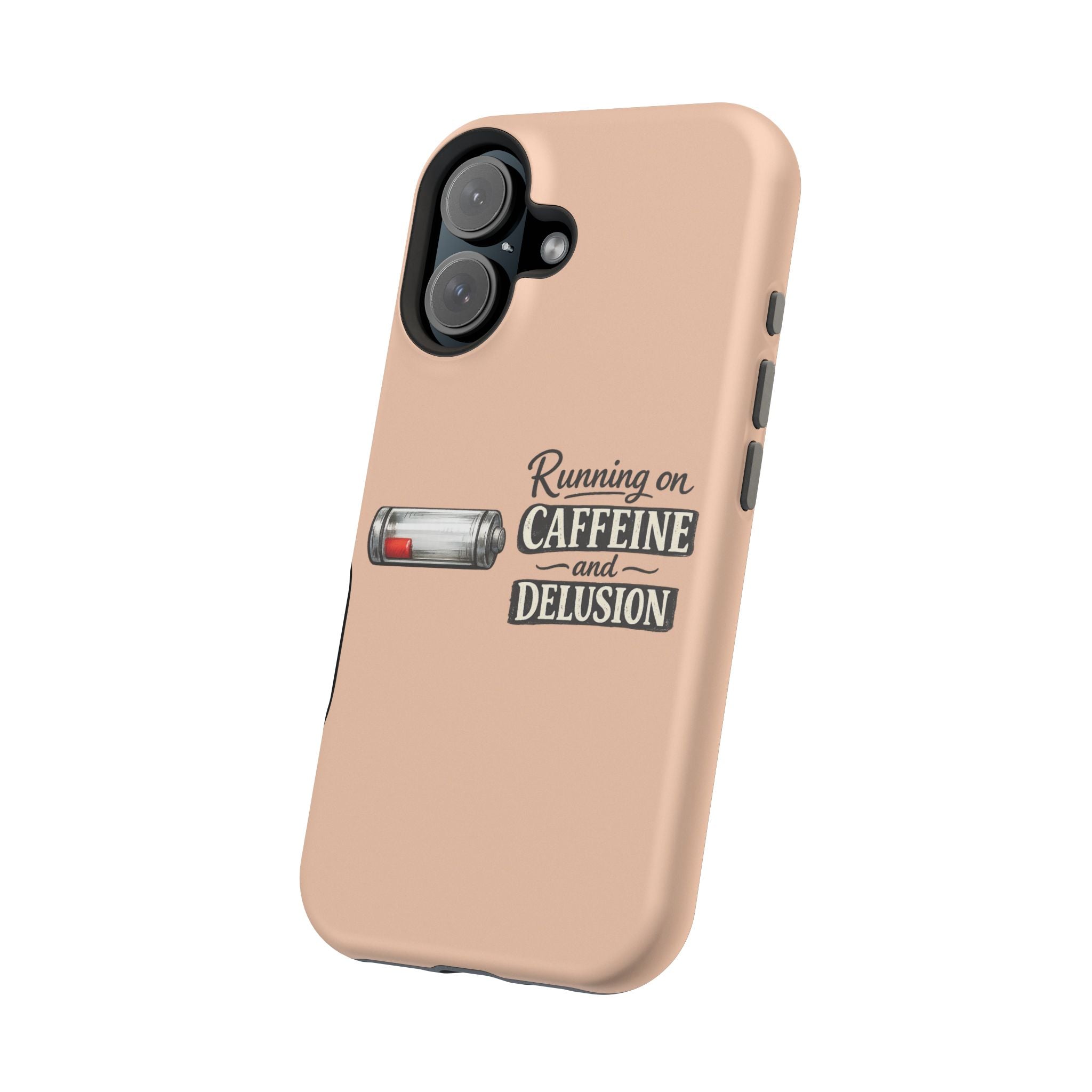 Phone Case — Low Battery: Running on Caffeine & Delusion" Magnetic Impact-Resistant Case