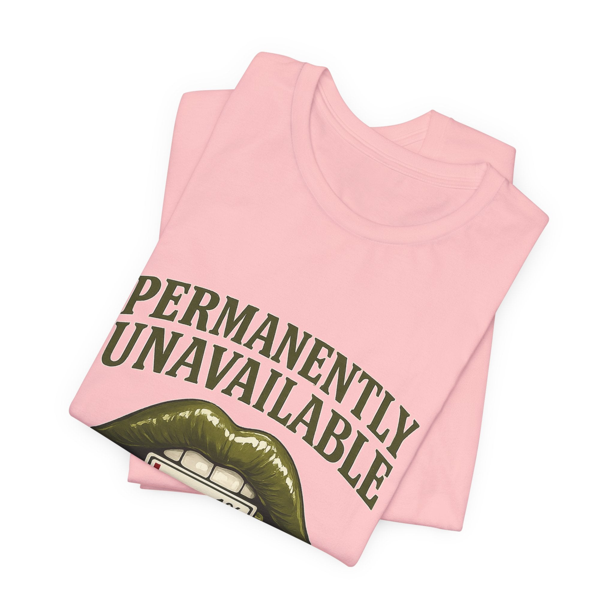 Permanently Unavailable Tee – “Please Contact Literally Anyone Else” Graphic T-Shirt