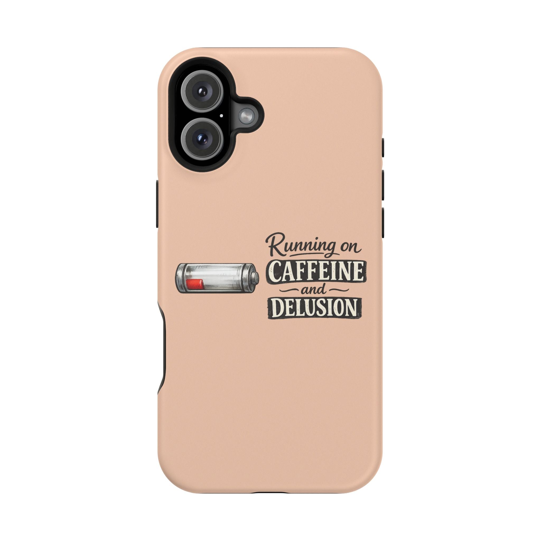 Phone Case — Low Battery: Running on Caffeine & Delusion" Magnetic Impact-Resistant Case