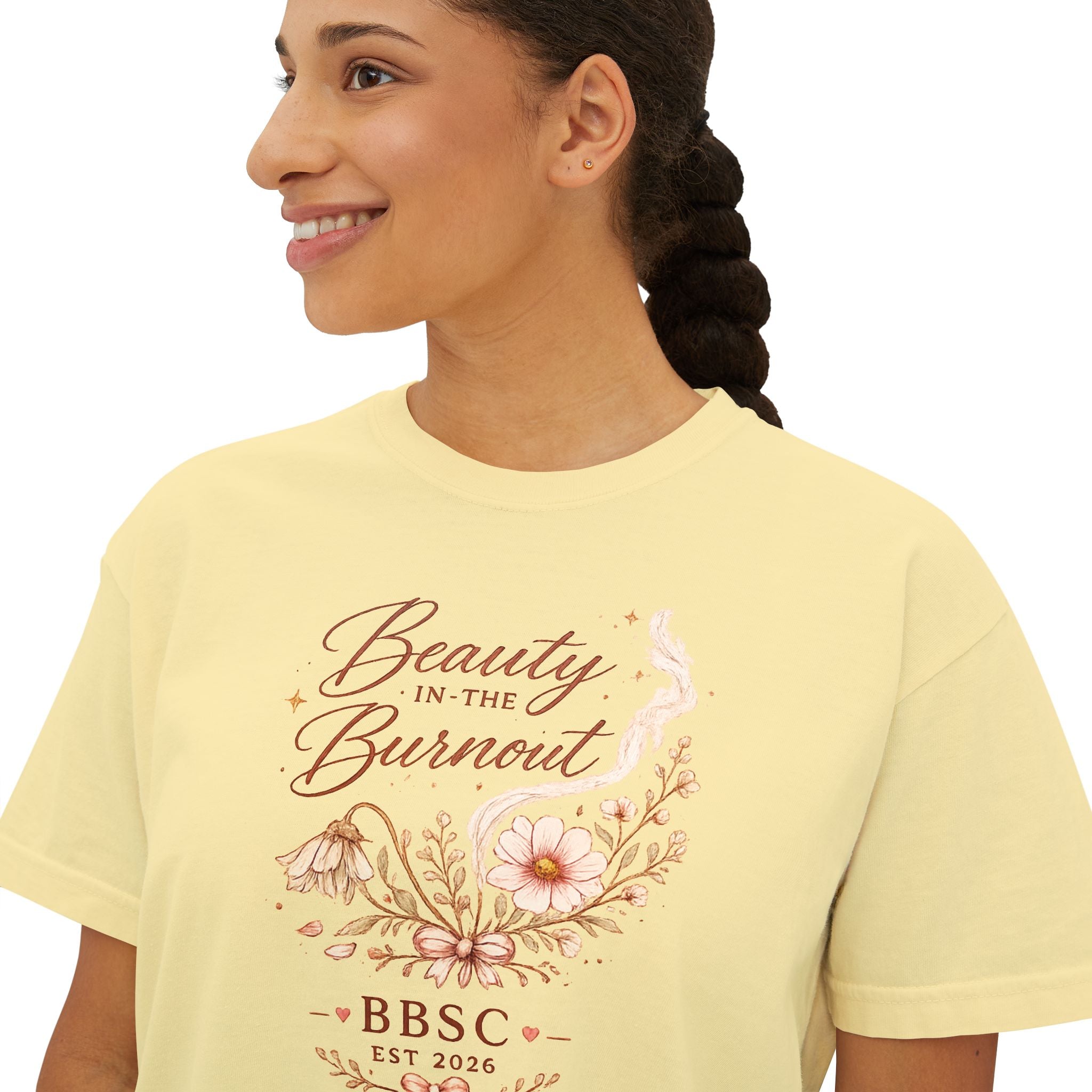 Beauty in the Burnout Women's Boxy Tee | Floral Graphic Shirt | BBSC Est. 2026