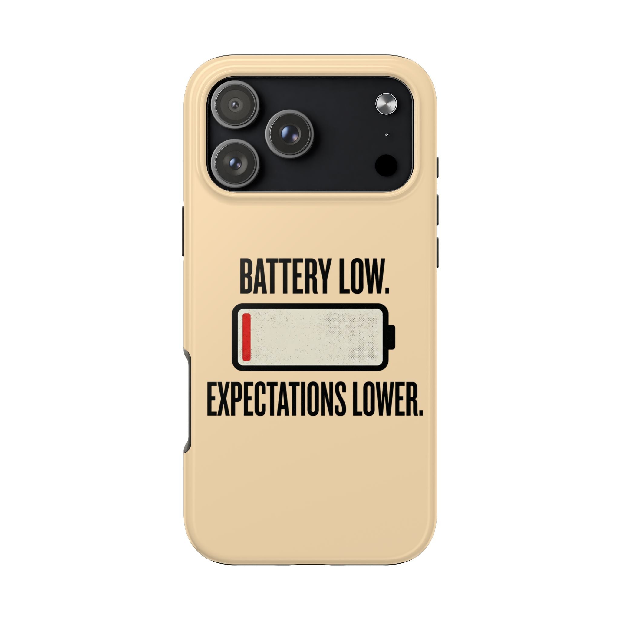 Copy of Tough Phone Case — "Battery Low. Expectations Lower." Graphic Protective Cover