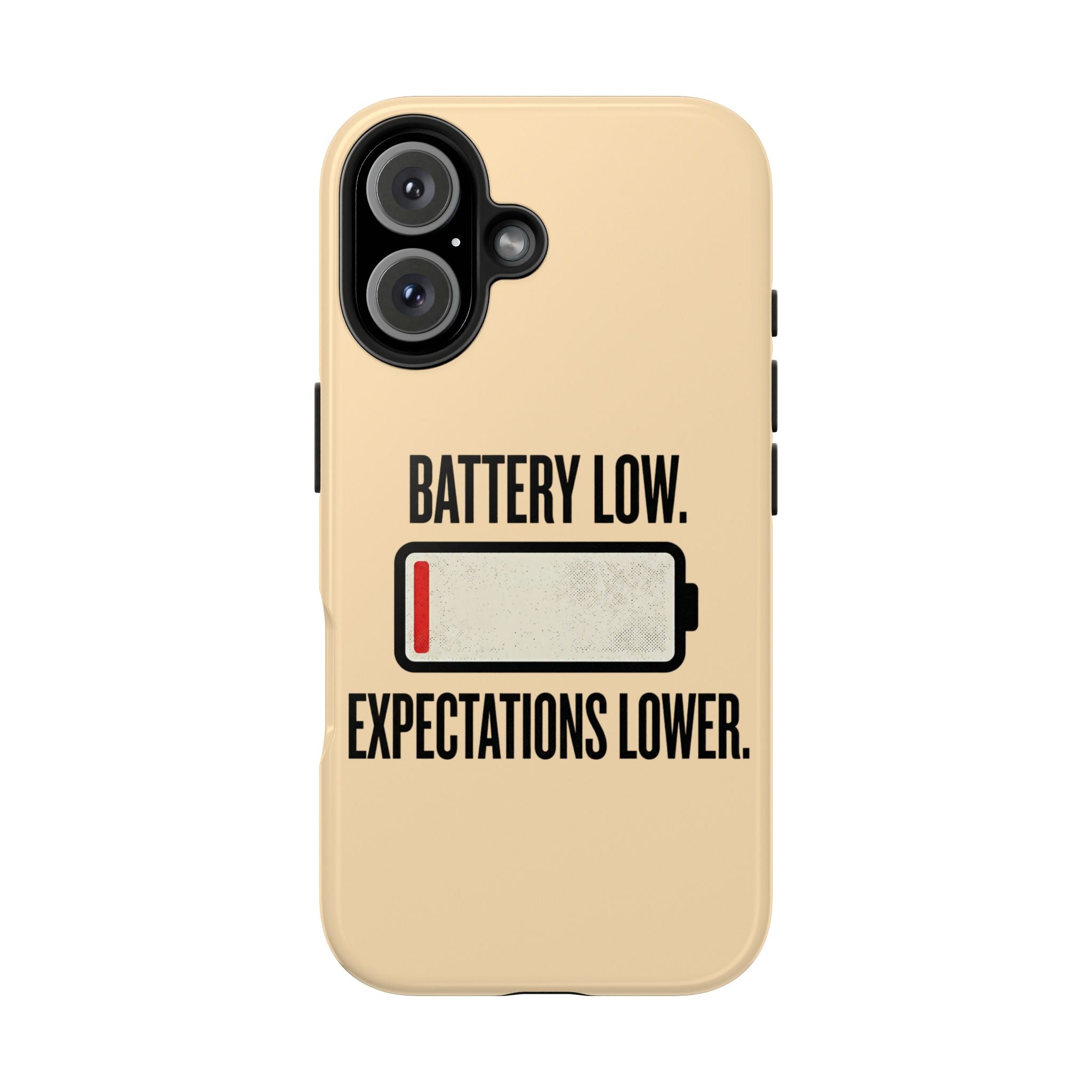Copy of Tough Phone Case — "Battery Low. Expectations Lower." Graphic Protective Cover
