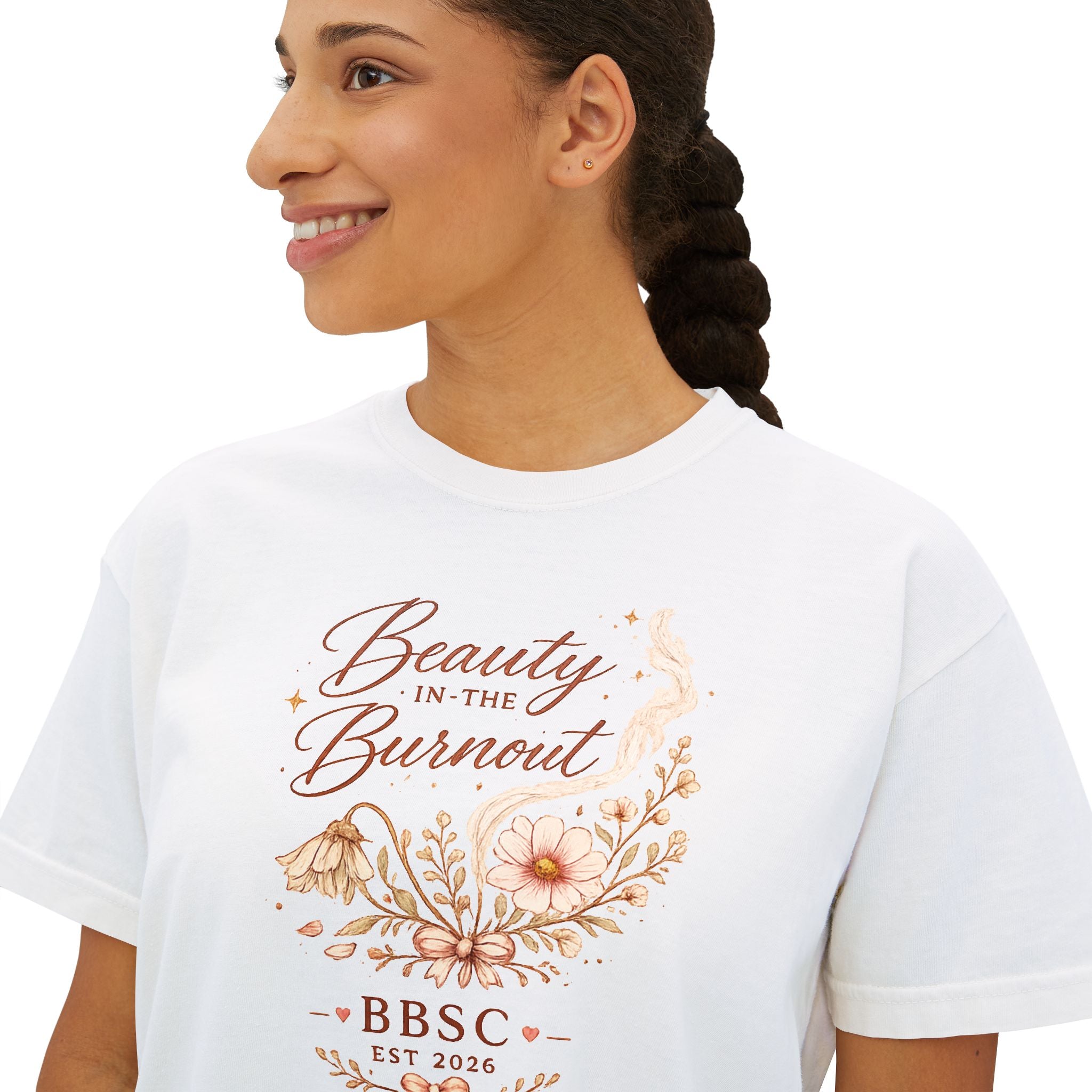 Beauty in the Burnout Women's Boxy Tee | Floral Graphic Shirt | BBSC Est. 2026