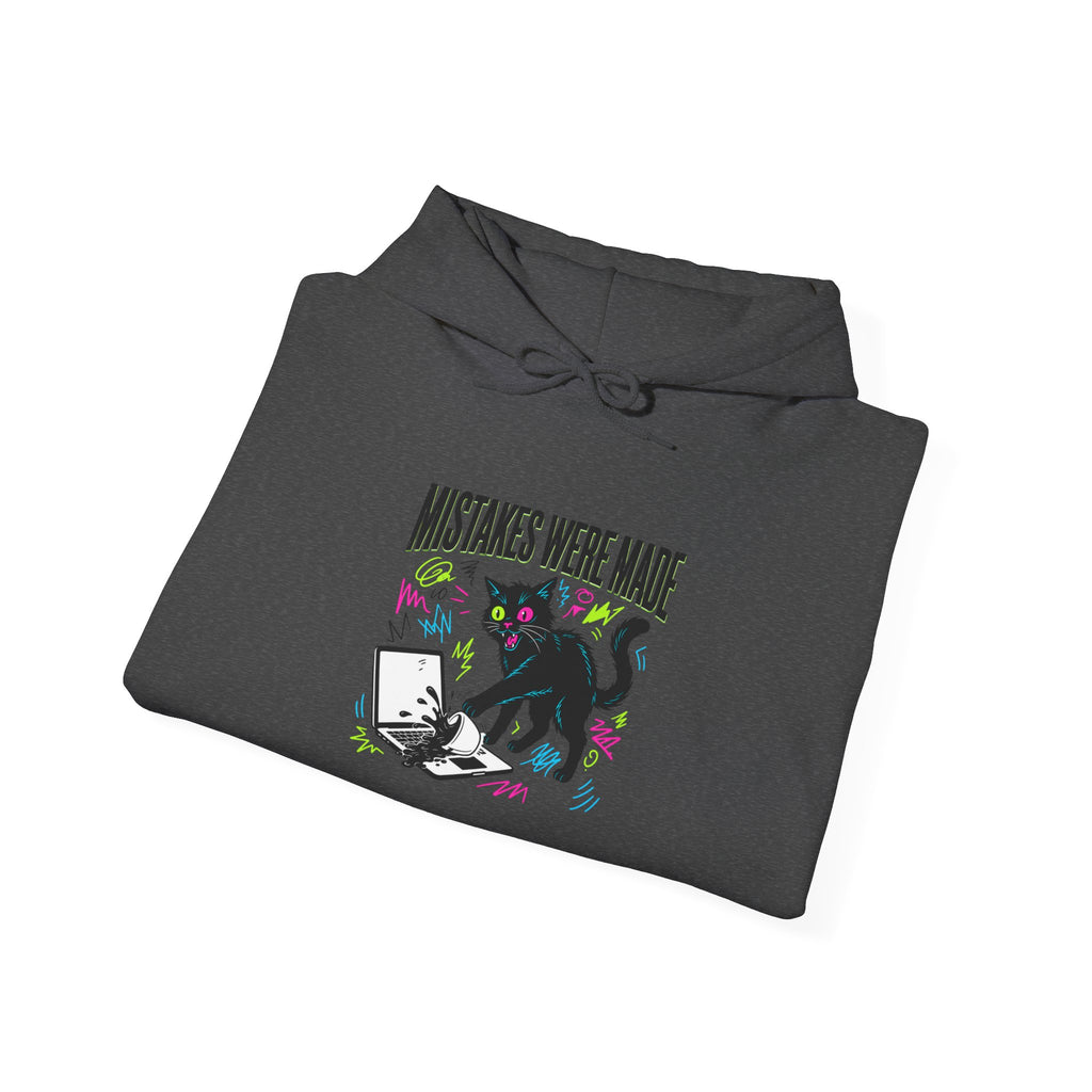 Mistakes Were Made Hoodie | feral chaotic humor, millennial burnout