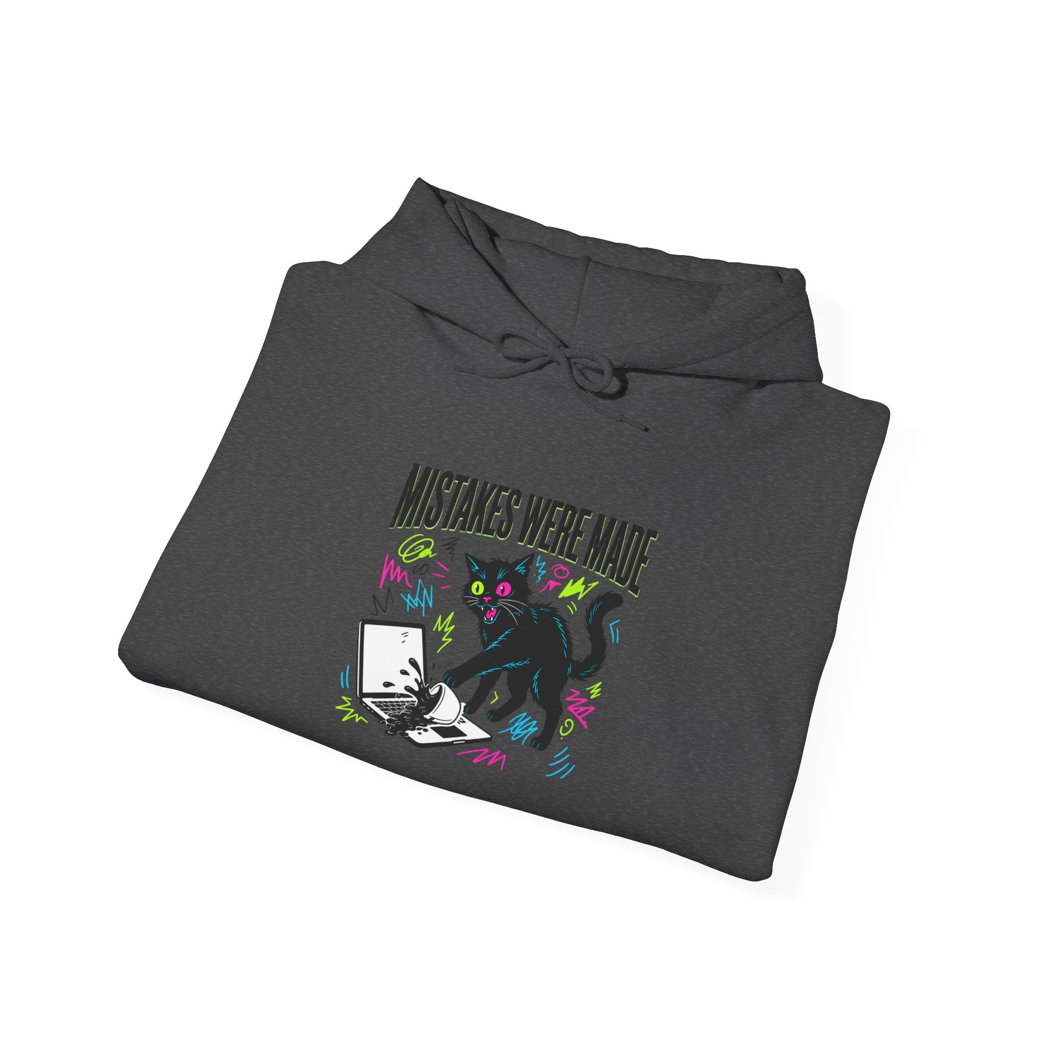 Mistakes Were Made Hoodie | feral chaotic humor, millennial burnout