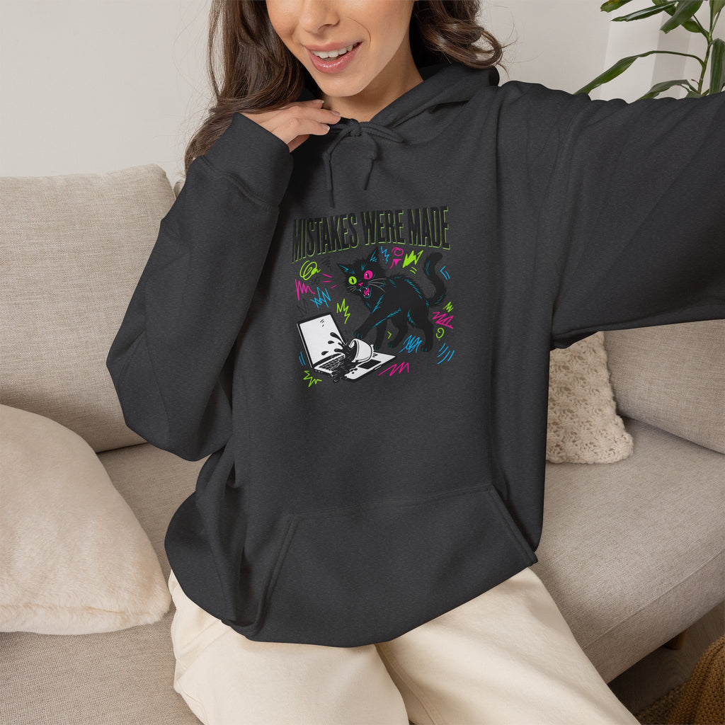 Mistakes Were Made Hoodie | feral chaotic humor, millennial burnout