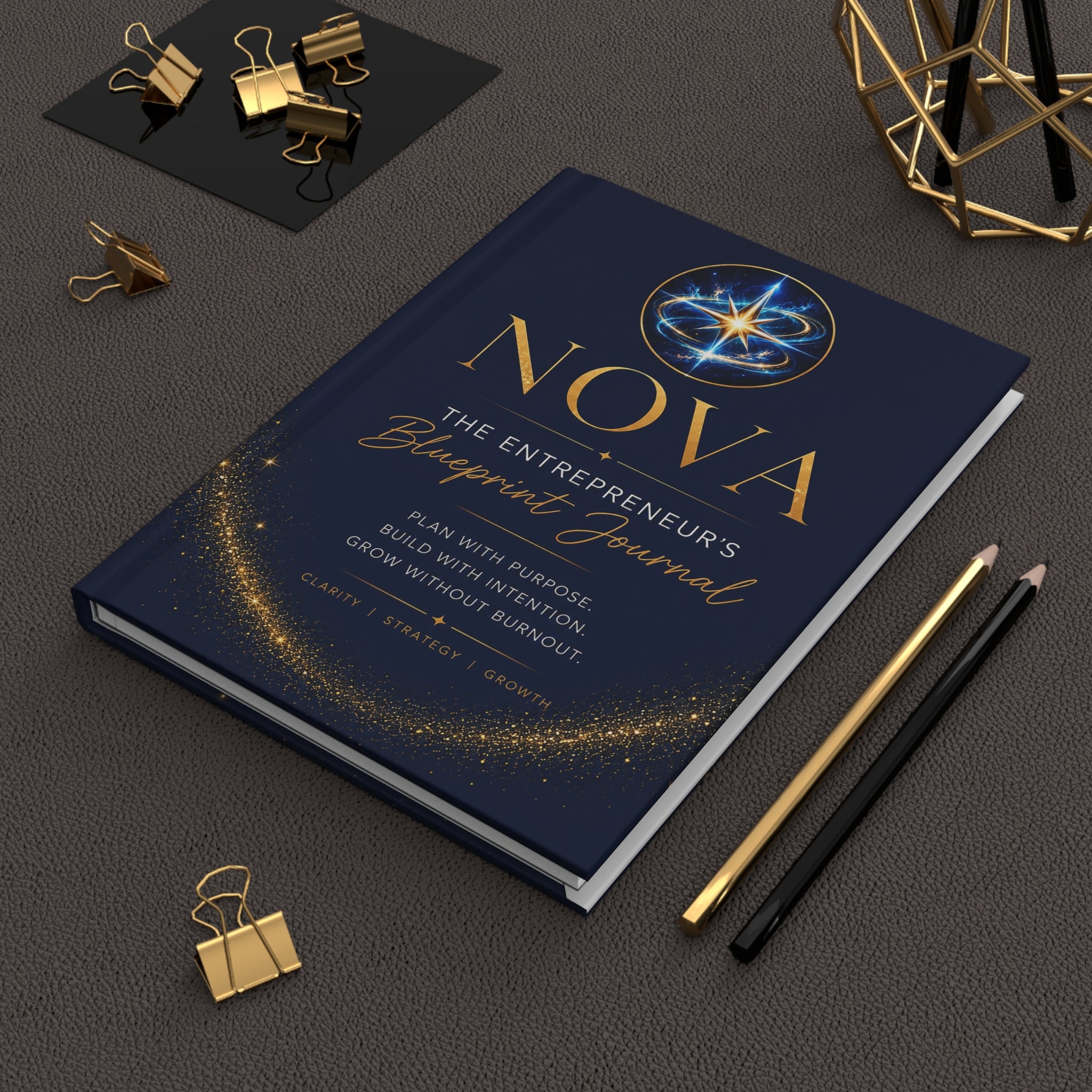 NOVA: The Entrepreneur’s Blueprint Hardcover Journal— Plan with Purpose, Build with Intention