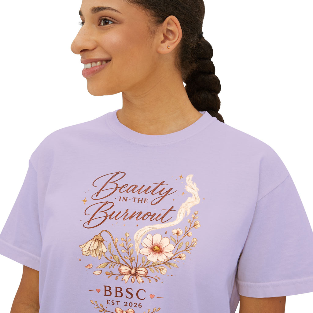 Beauty in the Burnout Women's Boxy Tee | Floral Graphic Shirt | BBSC Est. 2026