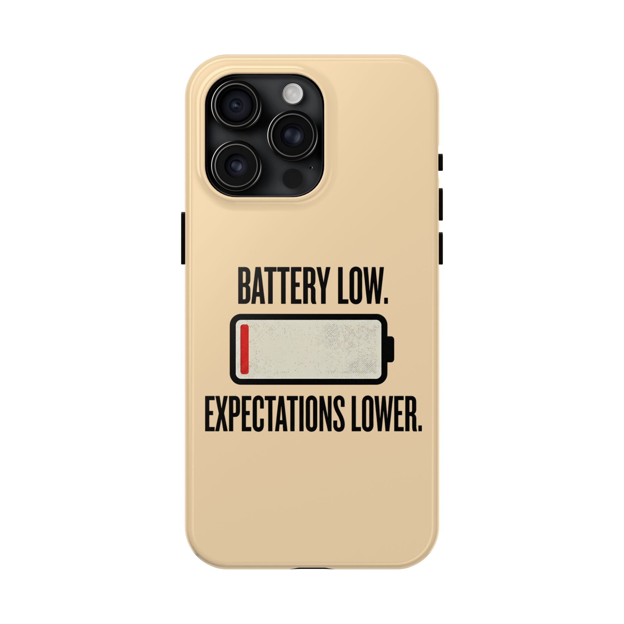 Copy of Tough Phone Case — "Battery Low. Expectations Lower." Graphic Protective Cover