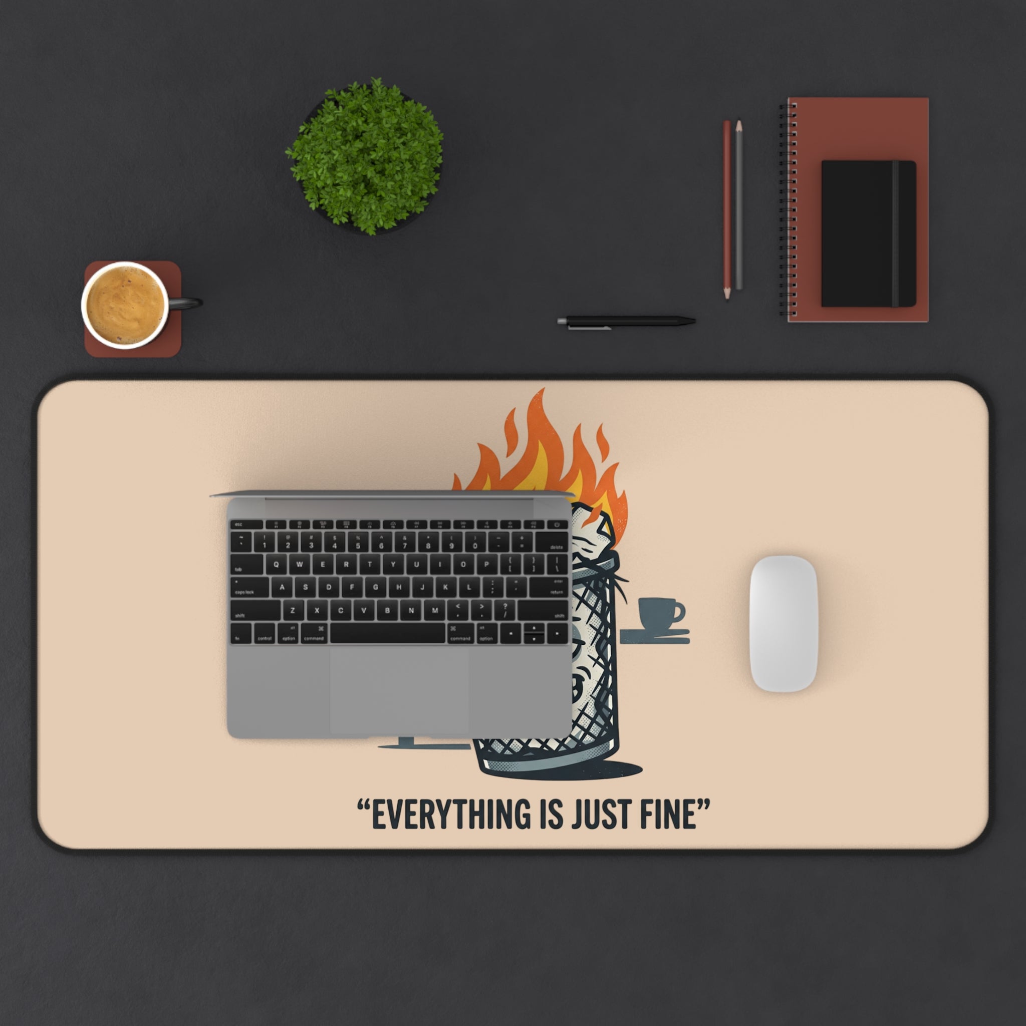 Desk Mat – “Everything Is Just Fine” Funny Burning Trash Can Desk Pad