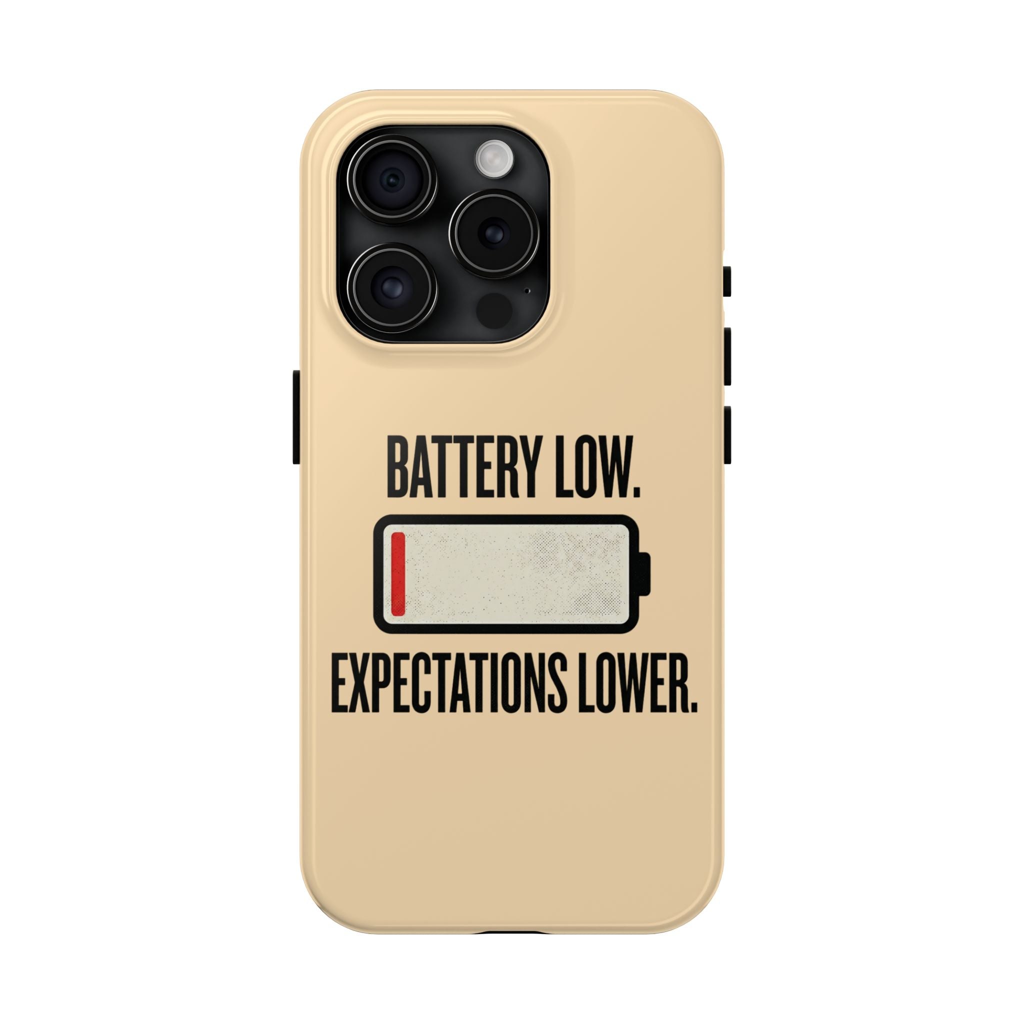 Copy of Tough Phone Case — "Battery Low. Expectations Lower." Graphic Protective Cover