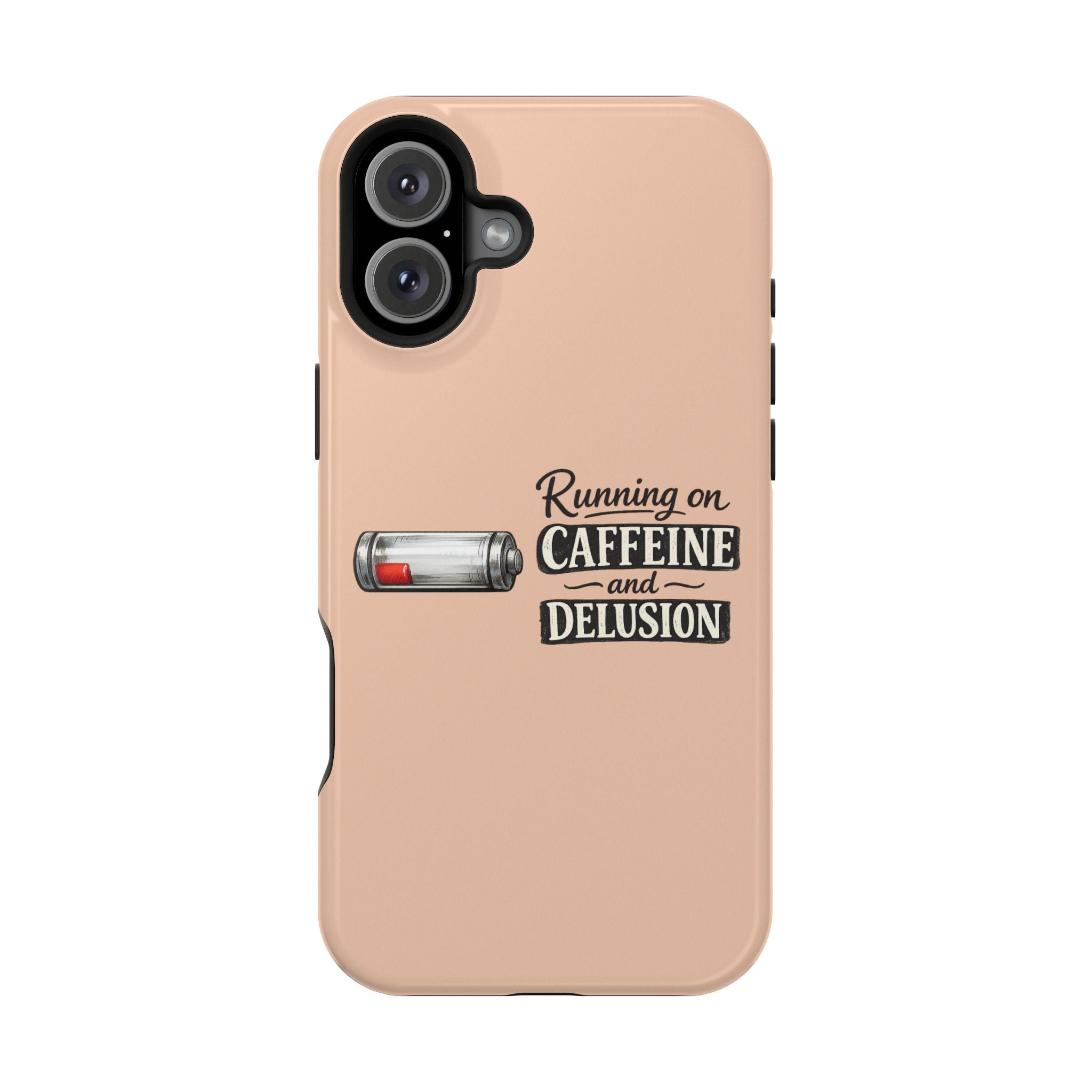 Phone Case — Low Battery: Running on Caffeine & Delusion" Magnetic Impact-Resistant Case
