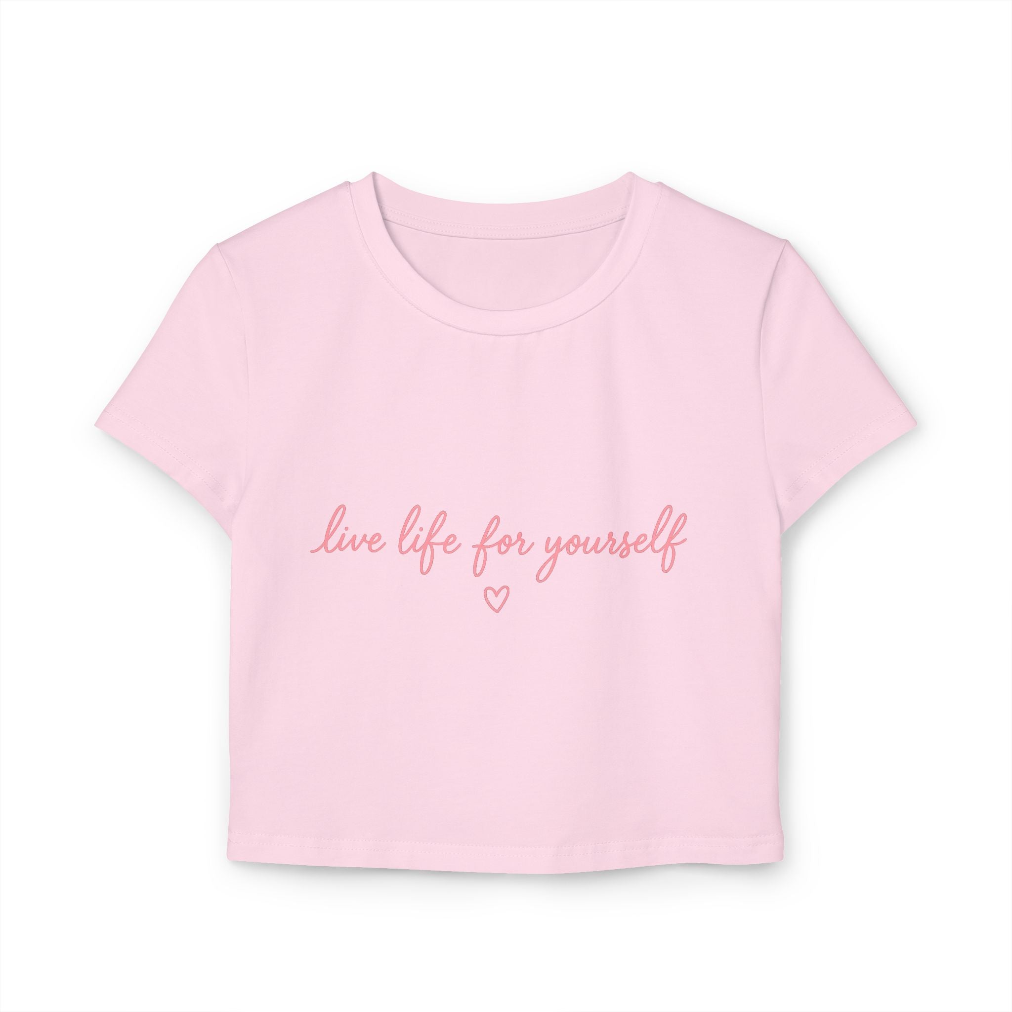 Live Life for Yourself Baby Tee | Cute Cursive Graphic Tee | Minimalist Fitted Crop Top | Soft Girl Aesthetic Shirt