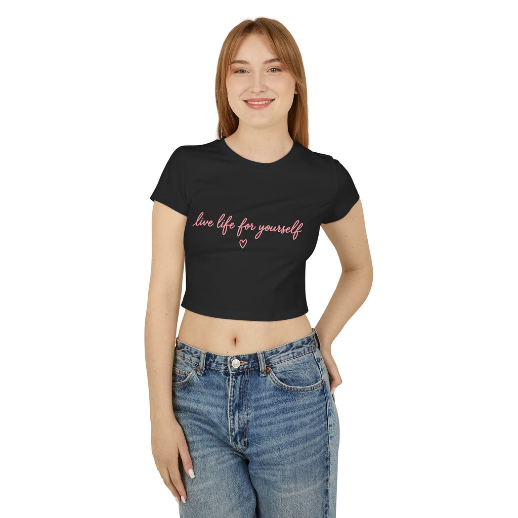 Live Life for Yourself Baby Tee | Cute Cursive Graphic Tee | Minimalist Fitted Crop Top | Soft Girl Aesthetic Shirt