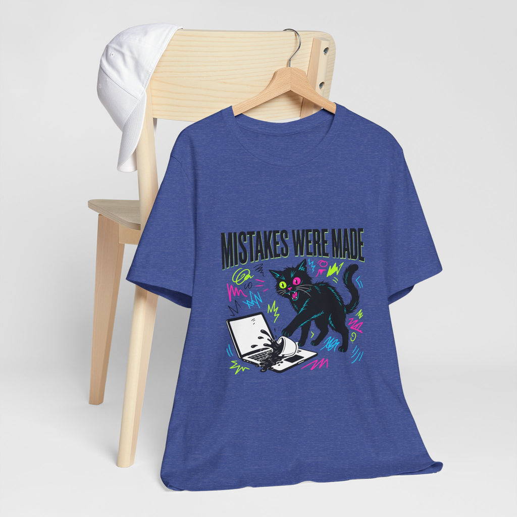 Mistakes Were Made tee | Feral chaotic humor, millennial burnout, unhinged cat